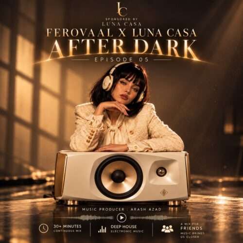 دانلود آهنگ فرووال و لونا به نام After Dark EP.05
